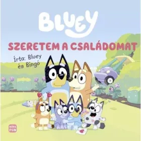 Bluey: Szeretem a családomat - mesekönyv