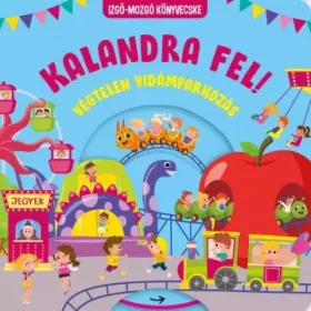 Kalandra Fel - Vidámparkos Mozgó Lapozókönyv Gyerekeknek