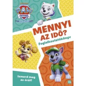   Mancs Őrjárat - Mennyi az idő? - Ismerd meg az órát! - foglalkoztatókönyv