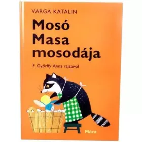 Varga Katalin: Mosó Masa mosodája