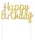 Happy Birthday Gold B&C torta dekoráció