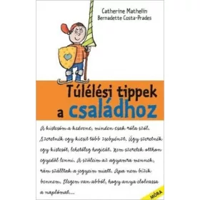Túlélési tippek a családhoz