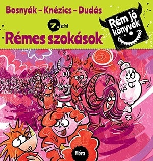 RÉMES SZOKÁSOK - Rém jó könyvek - 7. szint